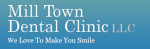 Mill Town Dental Clinic LLC